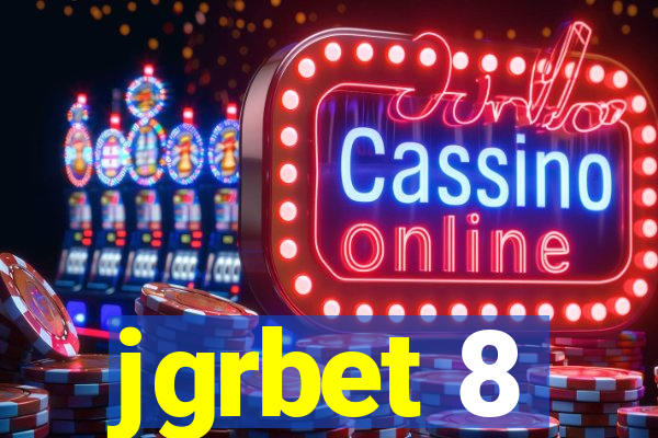jgrbet 8